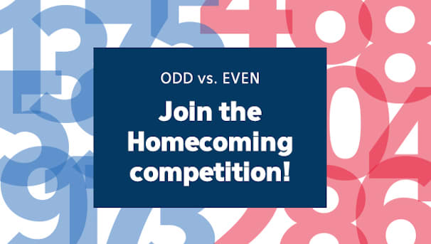 Graphic: Odd vs. Even - Join the Homecoming competition!